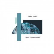 Linear System - Space Explorations 1V (2022)