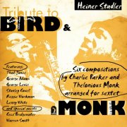 Heiner Stadler - Tribute to Bird and Monk (2011)