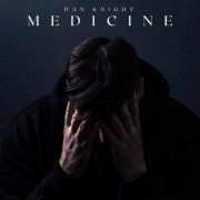 Dan Knight - Medicine (2025) [Hi-Res]