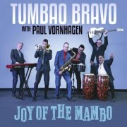 Tumbao Bravo, Paul Vornhagen - Joy of the Mambo (Live) (2026)