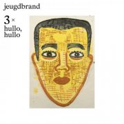 Jeugdbrand - 3 × hullo, hullo (2025)