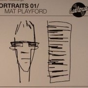 Mat Playford - Portraits 01 (2011)