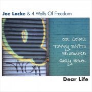 Joe Locke & 4 Walls of Freedom - Dear Life (2004) [CDRip]