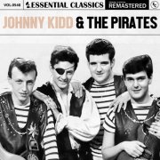 Johnny Kidd & The Pirates - Essential Classics, Vol. 548: Johnny Kidd & The Pirates (2024)