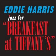 Eddie Harris - Jazz for Breakfast at Tiffany's (2000)