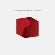 Paul Haslinger - Exit Ghost (2020)