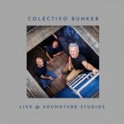 Colectivo Bunker - Live @ Soundtube Studios (2021)