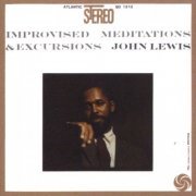 John Lewis - Improvised Meditations & Excursions (2012)