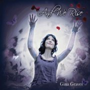 Gina Graves - And We Rise (2018)