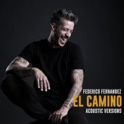 Federico Fernandez - El Camino (Acoustic Versions) (2022) [Hi-Res]