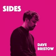 Dave Bristow - Sides (2025) [Hi-Res]