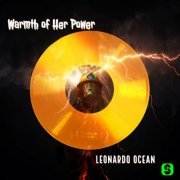 Leonardo Ocean - Warmth of Her Power (2023)