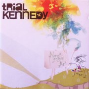 Trial Kennedy - New Manic Art (2008)