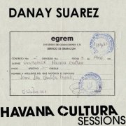 Danay Suarez - Havana Cultura Sessions (2010)