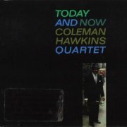 Coleman Hawkins Quartet - Today And Now (1962) CD Rip