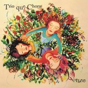 Trio Que Chora - Onze (2019) FLAC