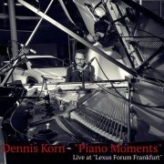 Dennis Korn - Piano Moments (Live at "Lexus Forum Frankfurt") (2022) Hi-Res