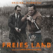 Christoph Schauer - Freies Land - Original Motion Picture Soundtrack (2020)