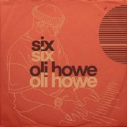 Oli Howe - Six (2023)