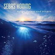 Sebas Honing - Songs of Seas and Oceans (2014)