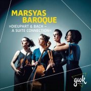 Marsyas Baroque - Dieupart & Bach - A Suite Connection (2024) [Hi-Res]