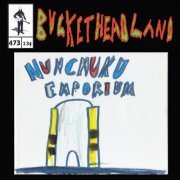 Buckethead - Live From Nunchuku Emporium West (Pike 473) (2023)