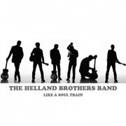 The Helland Brothers Band - Like a Soul Train (2013)