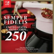 "The President's Own" United States Marine Band & Ryan Nowlin - Semper fidelis: The United States Marine Corps at 250 (2025) Hi-Res
