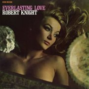 Robert Knight - Everlasting Love (Expanded Edition) (1967)