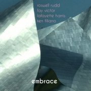 Roswell Rudd, Fay Victor, Lafayette Harris, Ken Filiano - Embrace (2017) [Hi-Res]