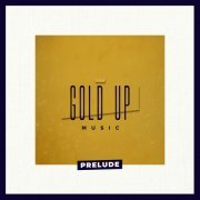 Gold Up - Prelude (2020)