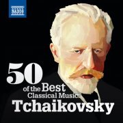 VA - 50 Of the Best Classical Music: Tchaikovsky (2014)