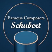 VA - Famous Composers: Schubert (2021)