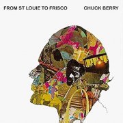 Chuck Berry - From St. Louie To Frisco (1968)