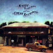 Andy Roberts and The Great Stampede - Andy Roberts and The Great Stampede (Reissue, Remastered) (1973/2007)