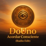 Döuno - Acordar Consciente (Radio Edit) (2025)