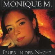 Monique M. - Feuer in der Nacht (1999)