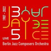Christof Griese - 35 years Berlin Jazz Composers Orchestra JayJayBeCe (2023) Hi-Res