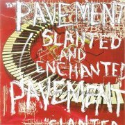 Pavement - Slanted & Enchanted: Luxe & Reduxe (2002)