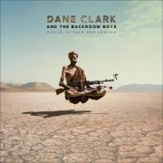 Dane Clark and the Backroom Boys - Gurus, Hitmen and Heaven (2025)