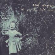 Soul Asylum - Let Your Dim Light Shine (1995)