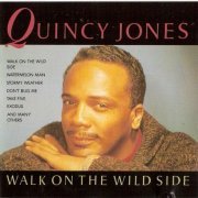 Quincy Jones - Walk On The Wild Side (1994) FLAC