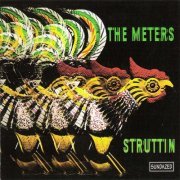 The Meters - Struttin' (1970) [1999] CD-Rip