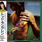 Todd Rundgren - Back to the Bars [2CD Japanese Remastered Edition] (1978/1988)