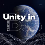 Faestos - Unity in Dub (2025)