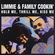 Limmie & Family Cookin' - Hold Me, Thrill Me, Kiss Me (2015)