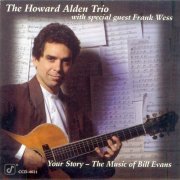 The Howard Alden Trio - Your Story: The Music of Bill Evans (1994)