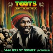 Toots and The Maytals - 54-46 Was My Number (Re-Recorded) [Acapella] - Single (2023)