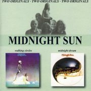 Midnight Sun - Walking Circles / Midnight Dream (Reissue) (1972-74/2001)