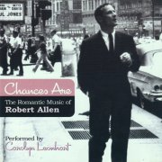 Carolyn Leonhart - Chances Are - The Romantic Music Of Robert Allen (2008)